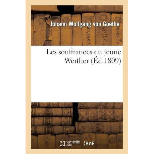 Les Souffrances Du Jeune Werther