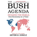 The Bush Agenda: Invading the World, One Economy at a Time