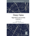 Deep Fakes: Algorithms and Society