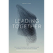 Leading Together: The Holy Possibility of Harmony and Synergy in the Face of Change