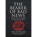 The Bearer of Bad News: Book 1 in the Bearer of Bad News Saga