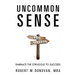 Uncommon Sense: Embrace The Struggle To Succeed