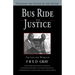 Bus Ride to Justice (Revised Edition): Changing the System by the System, the Life and Works of Fred Gray