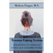 Trauma Coping System: Dissociation as a Response to Pain and Intolerable Conflict