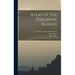 Atlas Of The Philippine Islands