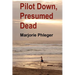 Pilot Down, Presumed Dead - Special Illustrated Edition