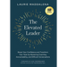 The Elevated Leader: Boost Your Confidence and Transform Your Team by Mastering Coaching, Accountability, and Difficult Conversations