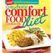 Taste of Home Comfort Food Diet Cookbook: New Quick & Easy Favorites: Slim Down with 380 Satisfying Recipes!
