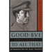 Good-Bye to All That: An Autobiography