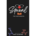 Squeal: The Squeakquel: A Balloon Animal Omegaverse Tale