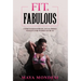 Fit & Fabulous: 3 Step System for Fit, Fun & Fierce Vitality for Women Over 40