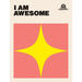 I Am Awesome