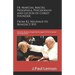 Fr. Marcial Maciel, Pedophile, Psychopath, and Legion of Christ Founder, From R.J. Neuhaus to Benedict XVI, 2nd Ed.: Richard J. Neuhaus Duped by the L