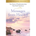 Messages from Heaven: True Stories of Transformation from Near-Death Experiences.