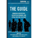 The Guide: Managing Douchebags, Recruiting Wingmen, and Attracting Who You Want