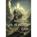Knocking On Heaven's Door: Consider This