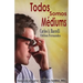 Todos somos mediums
