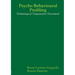 Psycho Behavioural Profiling - Victimological Comprensive Assessment