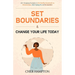 Set Boundaries and Change Your Life Today