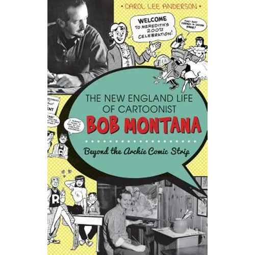 The New England Life of Cartoonist Bob Montana: Beyond the Archie Comic Strip