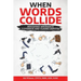 When Words Collide: Resolving Insurance Coverage and Claims Disputes