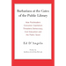 Barbarians at the Gates of the Public Library: How Postmodern Consumer Capitalism Threatens Democracy, Civil Education and the Public Good