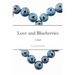 Love and Blueberries
