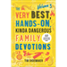Very Best, Hands-On, Kinda Dangerous Family Devotions, Volume 3