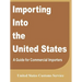 Importing Into the United States: A Guide for Commercial Importers