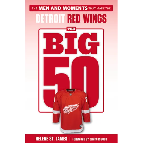 The Big 50: Detroit Red Wings