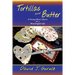 Tortillas and Butter