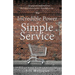 The Incredible Power of Simple Service