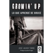 Growin' Up: Lo que aprendí de Bruce