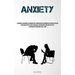 Anxiety: A Pragmatic Handbook For Women And A Comprehensive Handbook On Ceasing Excessive Pondering On Past Events And Anxiety Regarding Future Matter