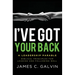 I've Got Your Back: Biblical Principles for Leading and Following Well