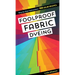 Foolproof Fabric Dyeing: 900 Color Recipes, Step-By-Step Instructions