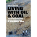 Living with Oil and Coal: Resource Politics and Militarization in Northeast India