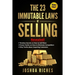The 23 Immutable Laws of Selling: Revealed! Timeless Secrets on How to Sell More, Proven Tactics on How to Eliminate Competitors, Dirty Truths about A
