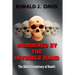 Murdered By The Invisible Hand: The Silent Conspiracy Of Death!
