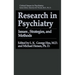 Research in Psychiatry: Issues, Strategies, and Methods