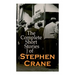 The Complete Short Stories of Stephen Crane: 100+ Tales & Novellas: Maggie, The Open Boat, Blue Hotel, The Monster, The Little Regiment...