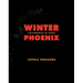 Winter Phoenix: Testimonies in Verse
