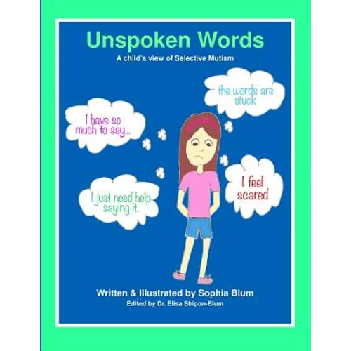 Unspoken Words: A Child's View of Selective Mutism