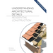 Understanding Architectural Details - Residential