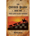 The Checker Board: Book One: The Life Game Begins