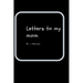 letters to my mom: ps- i love you