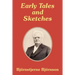Early Tales and Sketches