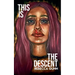 This is the Descent