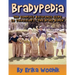 Bradypedia: The Complete Reference Guide to Television's The Brady Bunch