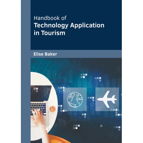 Handbook of Technology Application in Tourism